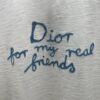 Dior 25SS New Arrival T-Shirt from the Dior and Hylton Nel Collaboration Collection Features 'Dior For My Real Friends' Logo